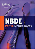 NBDE Part II Lecture Notes (Kaplan Test Prep) | نکات سخنرانی بخش دوم